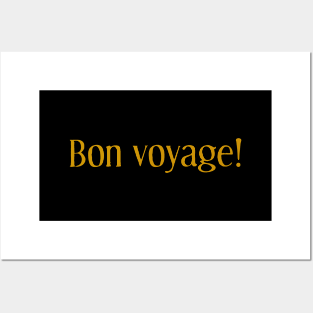 Bon Voyage! Wall Art by calebfaires